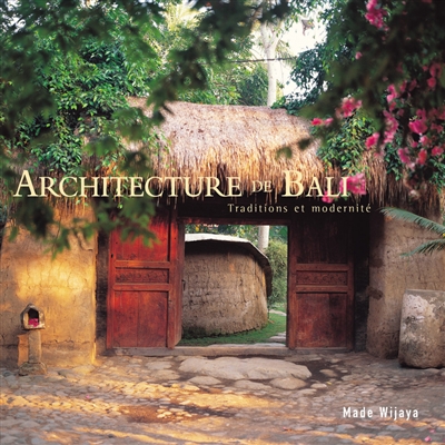 Architecture de Bali : traditions et modernité