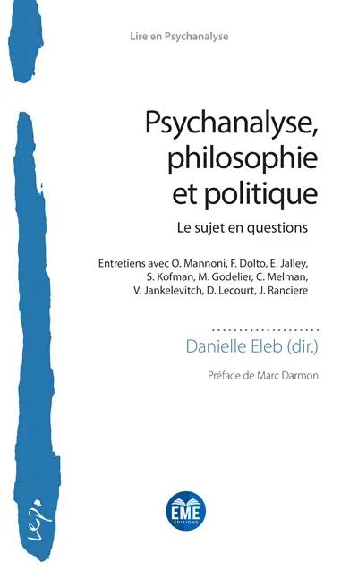 Psychanalyse, philosophie et politique : le sujet en questions
