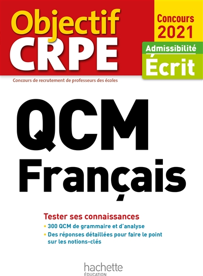 QCM français : tester ses connaissances : admissibilité écrit, concours 2021
