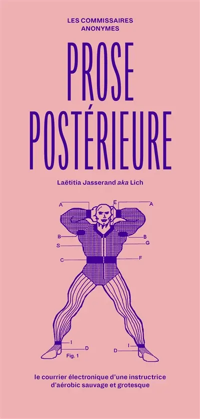 Prose postérieure : le courrier électronique d'une institutrice d'aérobic sauvage et grotesque