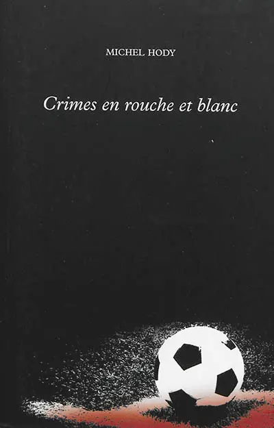 Crimes en rouche et blanc