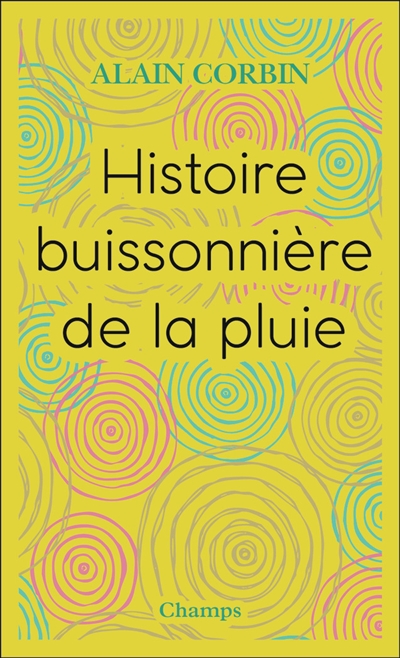 Histoire buissonnière de la pluie