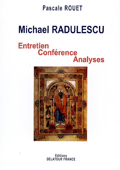 Michael Radulescu : entretien, conférence, analyse