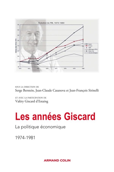 Les années Giscard. La politique économique, 1974-1981 : actes de la journée d'études, le 4 février 2008