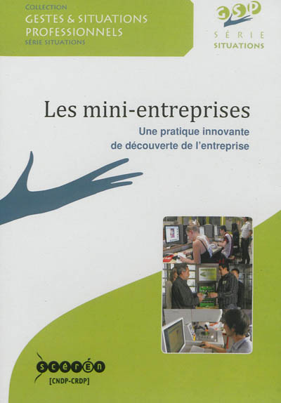Les mini-entreprises : une pratique innovante de découverte de l'entreprise