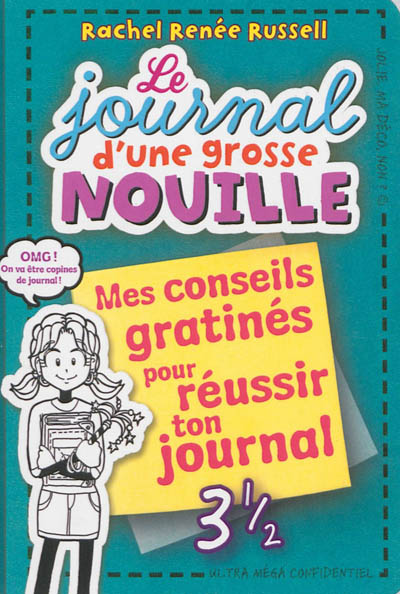 Le journal d'une grosse nouille : Mes conseils gratinés pour réussir ton journal