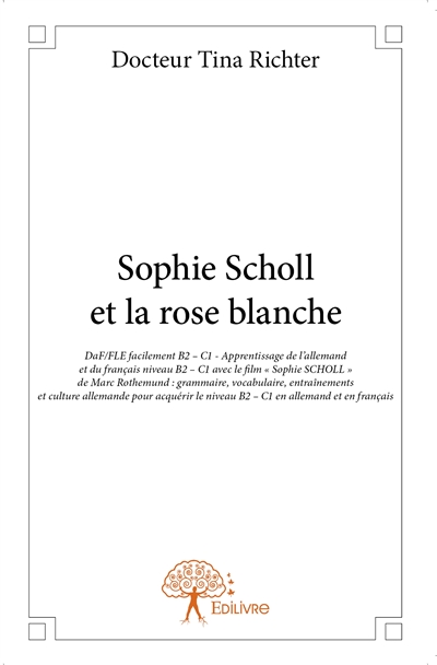 Sophie scholl et la rose...
