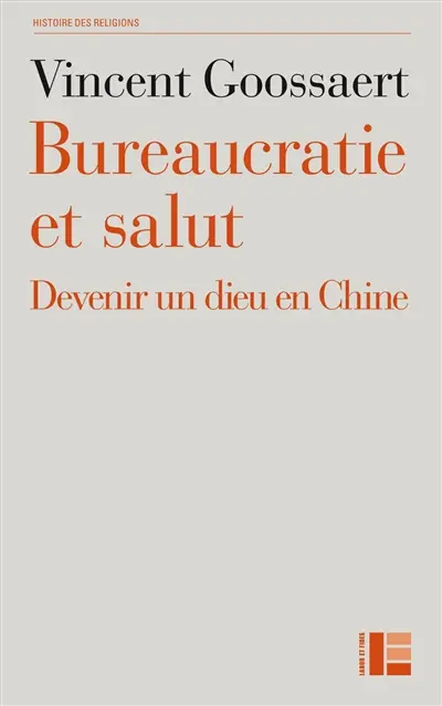 Bureaucratie et salut : devenir un dieu en Chine