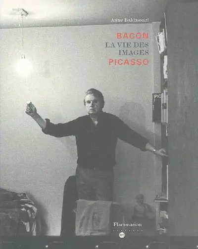 Bacon Picasso : la vie des images : exposition, Paris, Musée national Picasso, 1er mars-30 mai 2005