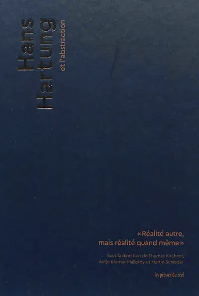 Hans Hartung et l'abstraction : réalité autre, mais réalité quand même