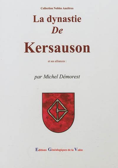 La dynastie de Kersauson et ses alliances