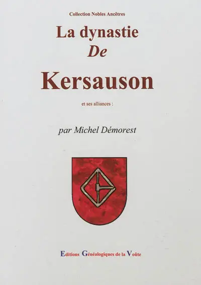 La dynastie de Kersauson et ses alliances