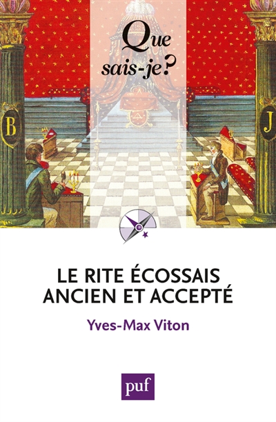 Le rite écossais ancien et accepté - Yves-Max Viton