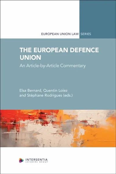 The European Defence Union : An Article-by-Article Commentary
