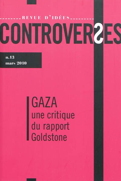 Controverses, n° 13. Gaza :...