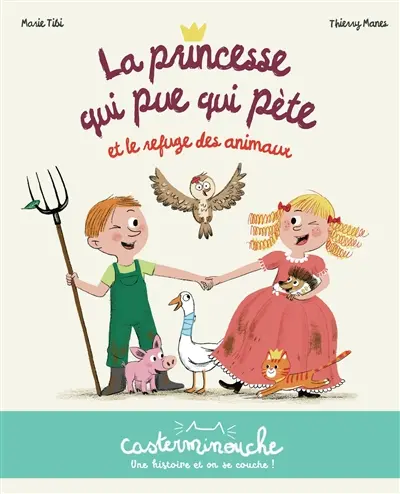 La princesse qui pue qui pète et le refuge des animaux