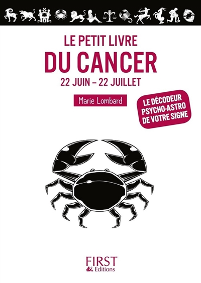 Le petit livre du Cancer : 22 juin-22 juillet