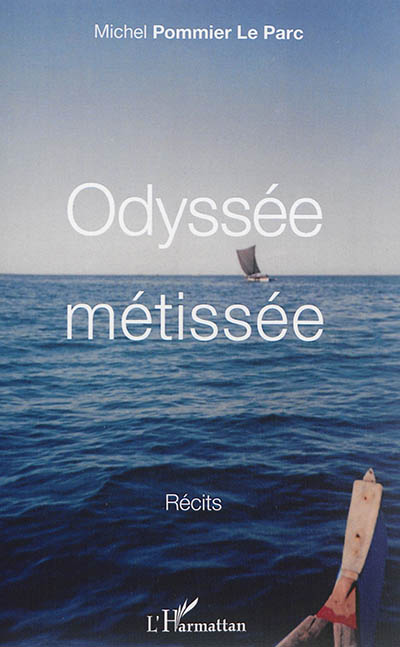 Odyssée métissée : récits