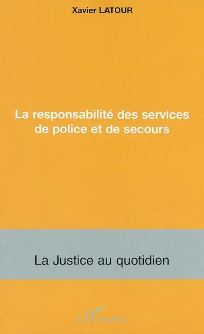 La responsabilité des services de police et de secours