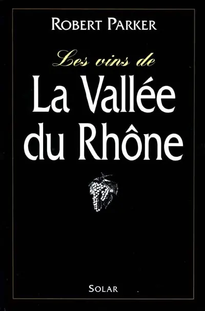 Les vins de la vallée du Rhône