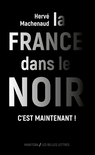 La France dans le noir : c'est maintenant !