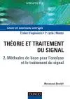 Théorie et traitement du signal. Vol. 2. Méthodes de base pour l'analyse et le traitement du signal : cours et exercices corrigés