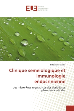 Clinique semeiologique et immunologie endocrinienne : des micro-Rnas regulatrices des desiodases placento-cerebrales