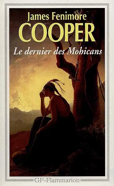 Le dernier des Mohicans : histoire de mil sept cent cinquante-sept