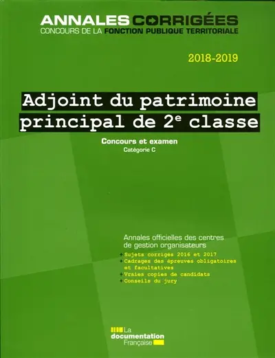 Adjoint du patrimoine principal de 2e classe, 2018-2019 : concours et examen : concours externe, interne et troisième concours, examen professionnel, catégorie C