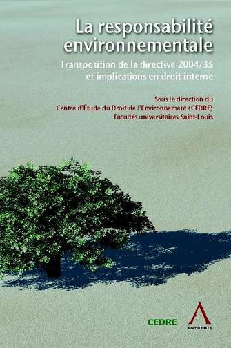 La responsabilité environnementale : transposition de la directive 2004-35 et implications en droit interne