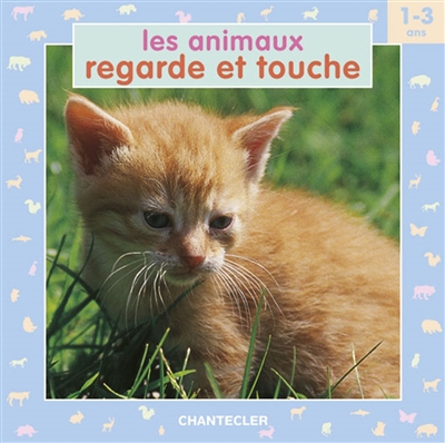 Les animaux : regarde et touche