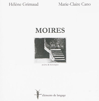 Moires : poème et monotypes
