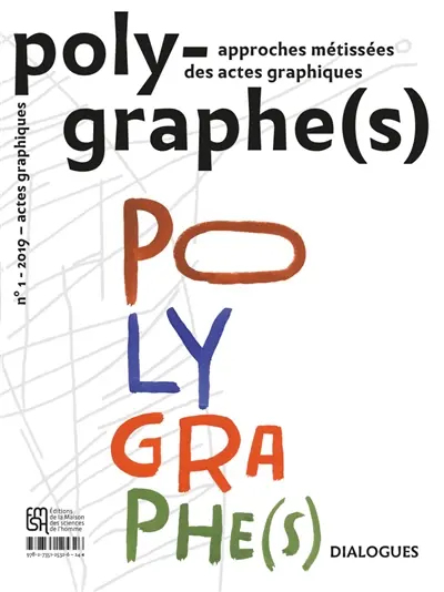 Polygraphe(s), approches métissées des actes graphiques, n° 1. Dialogues