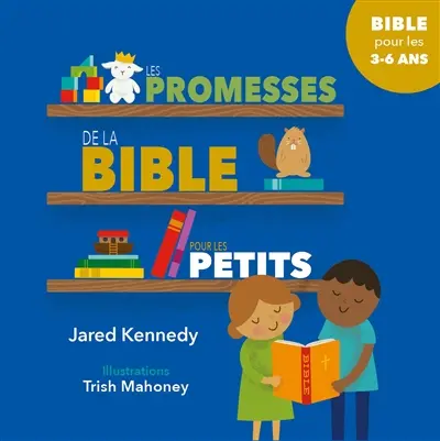 Les promesses de la Bible pour les petits : Bible pour les 3-6 ans