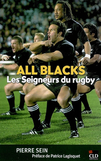 All Blacks : les seigneurs du rugby