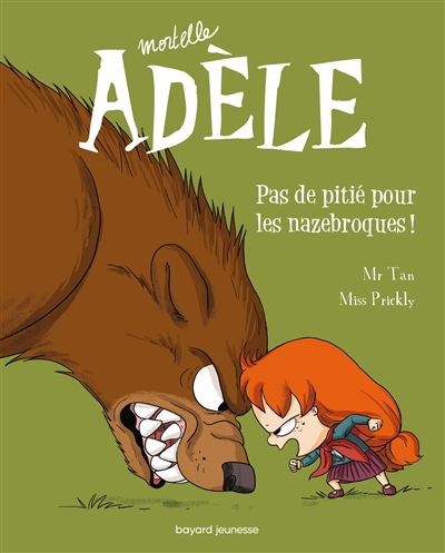 MORTELLE ADELE - Pas de pitié pour les nazebroques ! TOME 07