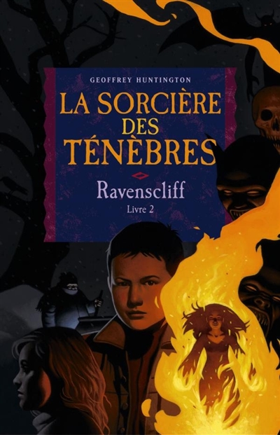 Ravenscliff. Vol. 2. La sorcière des ténèbres