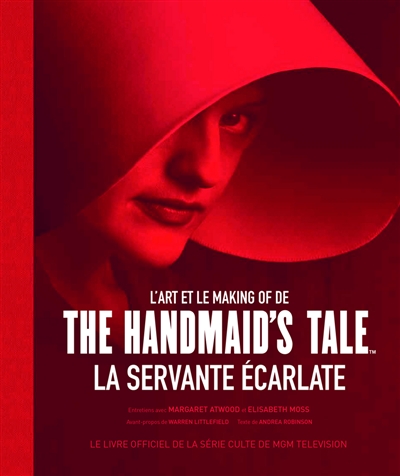 L'art et le making of de The Handmaid's Tale, La servante écarlate : le livre officiel de la série culte de MGM Television