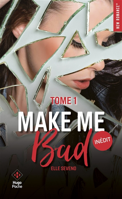 Make me bad. Vol. 1
