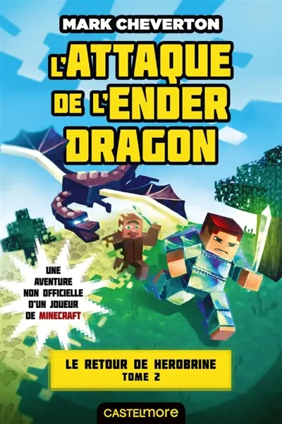 Le retour de Herobrine. Vol. 2. L'attaque de l'Ender dragon