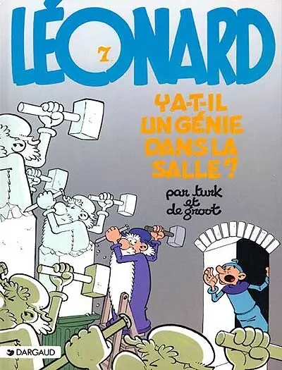 Léonard. Vol. 7. Y a-t-il un génie dans la salle ?