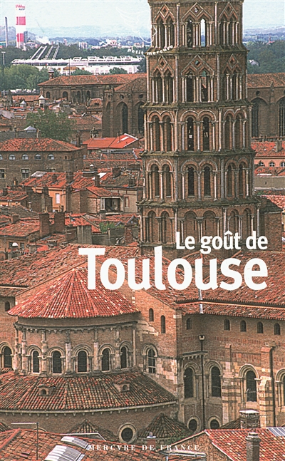 Le goût de Toulouse