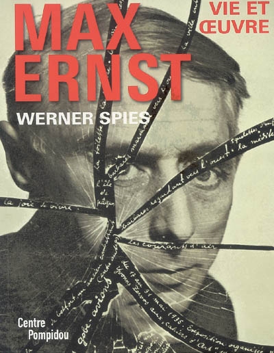 Max Ernst : vie et oeuvre