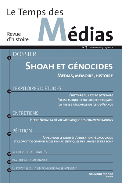 Temps des médias (Le), n° 5. Shoah et génocides : médias et mémoire