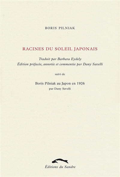 Racines du soleil japonais. Boris Pilniak au Japon en 1926