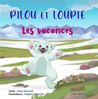 Pilou et Loupie : Les vacances