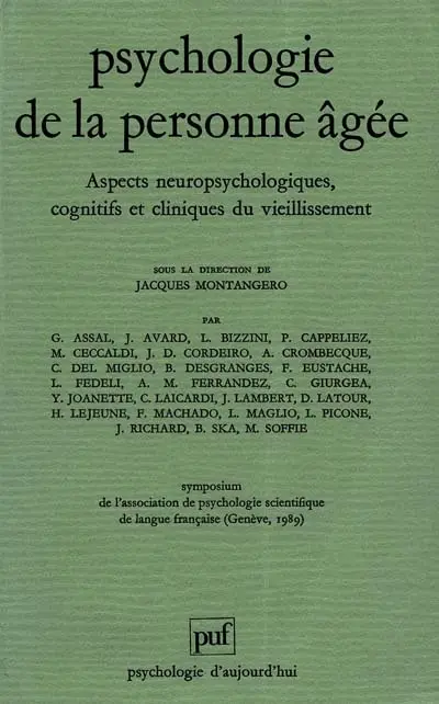 Psychologie de la personne âgée : aspects neuropsychologiques, cognitifs et cliniques du vieillissement