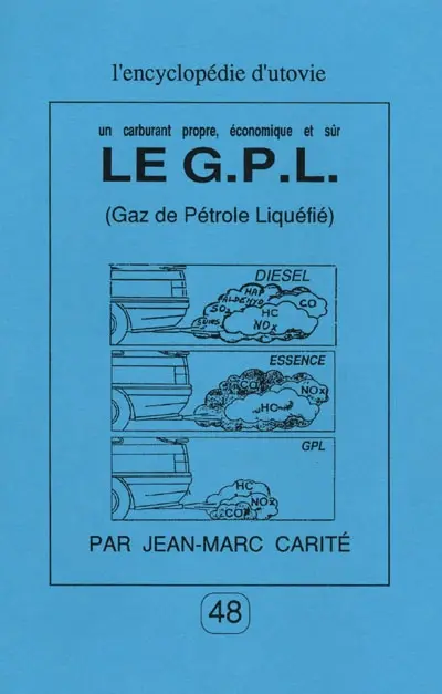 Le GPL, gaz de pétrole liquéfié : un carburant propre, économique et sûr