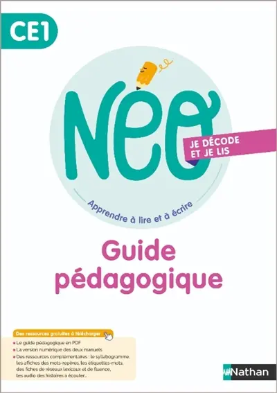 NEO, apprendre à lire et à écrire CE1 : je décode et je lis : guide pédagogique