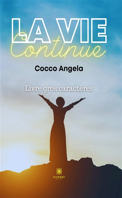 La vie continue : Livre...